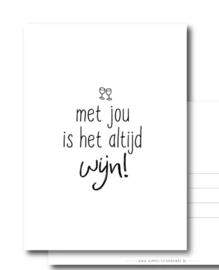 Postcard: Met jou is het altijd WIJN!