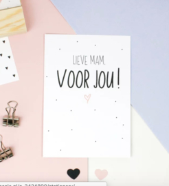 Postcard: Lieve mam VOOR JOU!