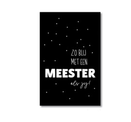 Postcard; Zo blij met een MEESTER als jij!