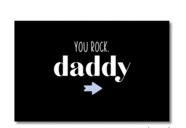 Minikaartje: you rock daddy (M)