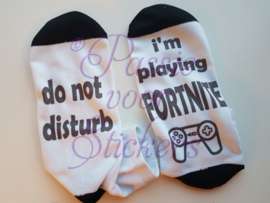 Gamesokken, I'm playing Fortnite,  Do not disturp