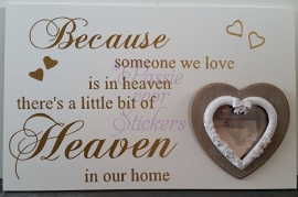 Because someone we love... 40x60 cm met fotohart