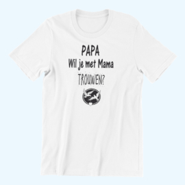 Mama/Papa ..Wil je met Papa/Mama trouwen?