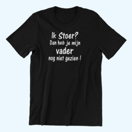 Ik stoer? Dan heb je mijn vader nog niet gezien !