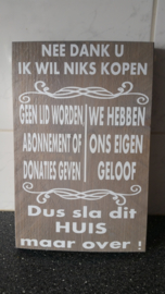 Nee dank u... Steigerhout 19x30cm