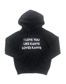 Love you like Kanye