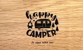 Happy Camper met tekst - personaliseer deze gravering