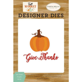 Fall Market Give Thanks Pumpkin Dies - Carta Bella