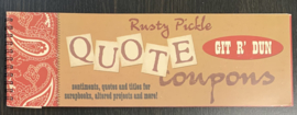 Quote Coupons  Git r' Dun - Rusty Pickle