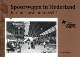 Spoorwegen in Nederland in oude ansichten deel 1