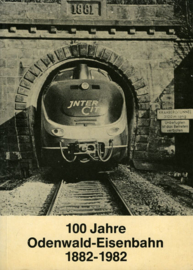 100 Jahre Odenwald-Eisenbahn 1882 - 1982