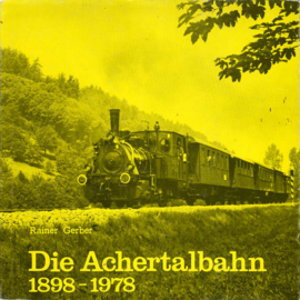 Die Achertalbahn 1898 - 1978