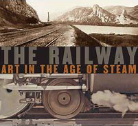 The Railway Art in the Age of Steam