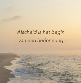 Afscheid is het begin van een herinnering  - kadolabel