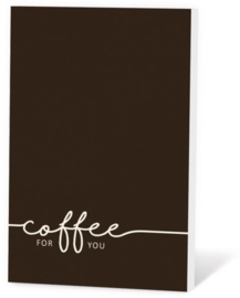 Kaart met koffie - Coffee for you