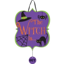 Sign The witch is in/out