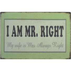 Tekstbord I am MR right