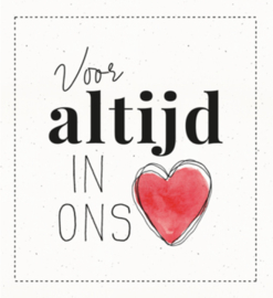 Voor altijd in ons hart