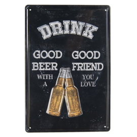 Metalen bordje Drink Good Beer....