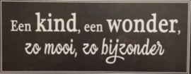 Tekstbord een kind een wonder