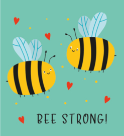 Bee Strong!