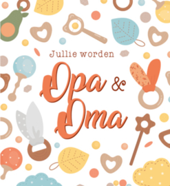 Jullie worden opa & oma
