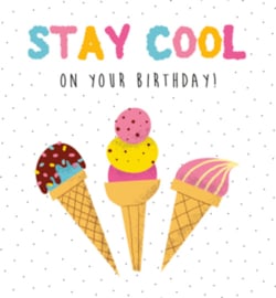 Stay cool on your birtday