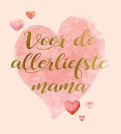 Voor de allerliefste mama
