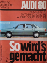 Audi 80 1978 tm 1983 So wird's gemacht 245 bladzijden