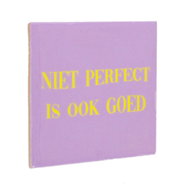 TE2880 | Tegeltje niet perfect is ook goed | HomeBound by KY