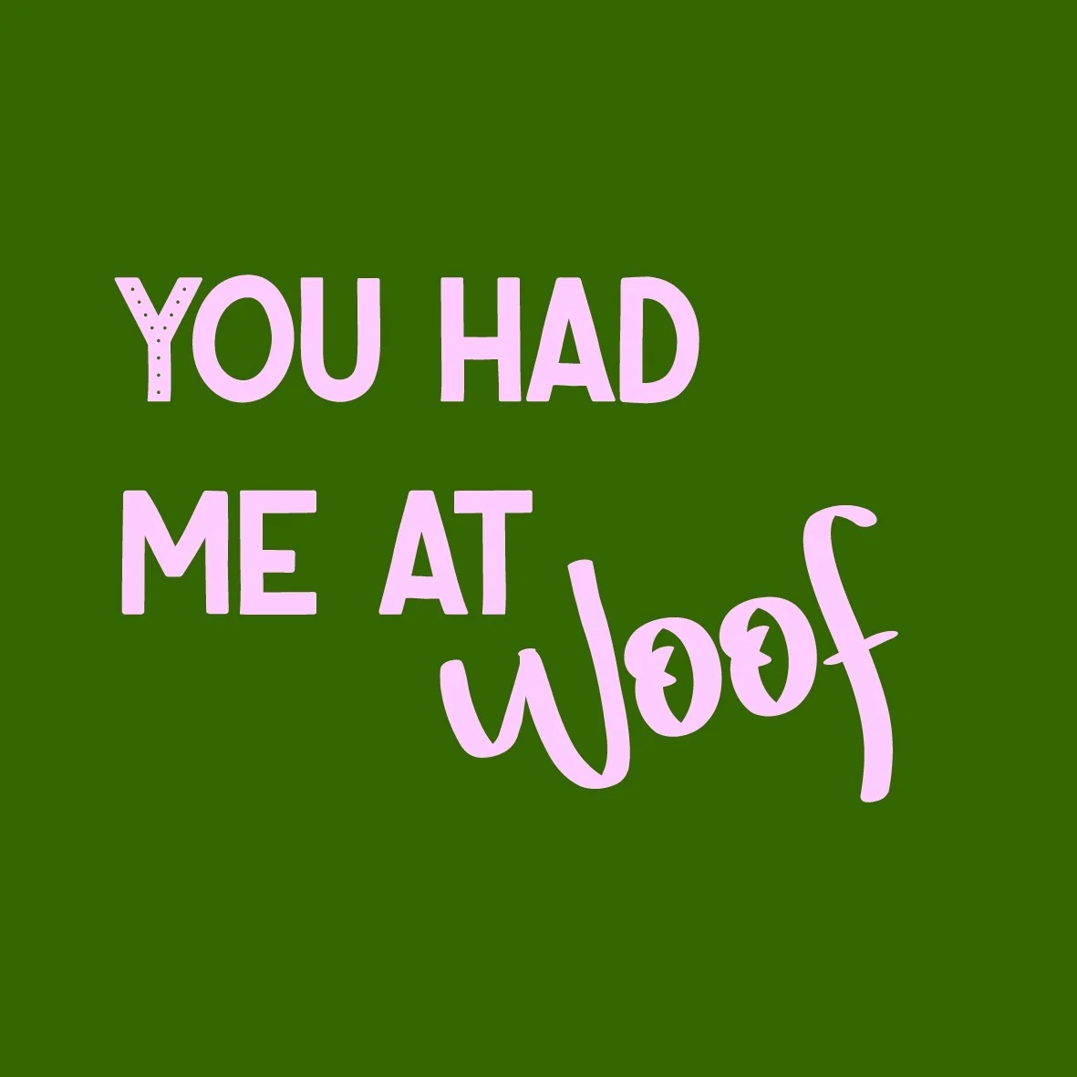 TE2997 | Tegeltje you had me at woof | HomeBound by KY