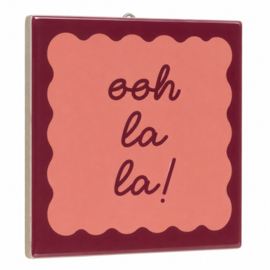 TE3221 | Tegeltje ooh la la | HomeBound by KY