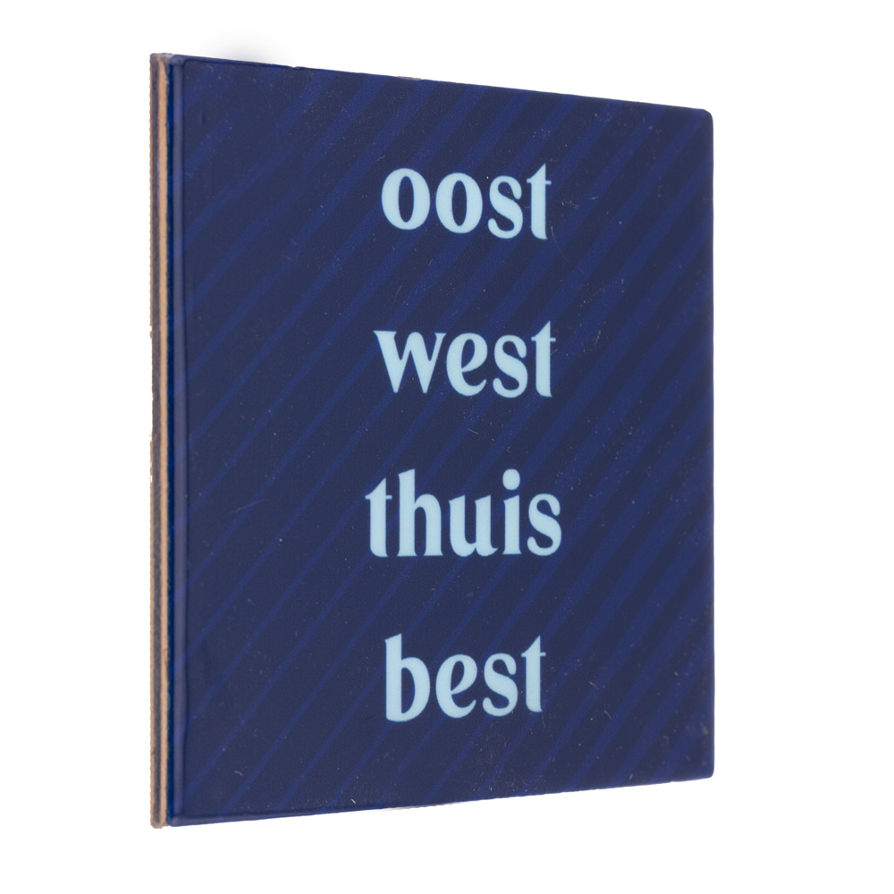 TE2663 | Tegeltje oost west thuis best | HomeBound by KY