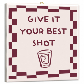 TE3260 | Tegeltje give it your best shot | HomeBound by KY