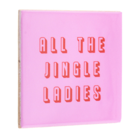 TE3078 | Tegeltje all the single ladies | HomeBound by KY - Wordt verwacht!