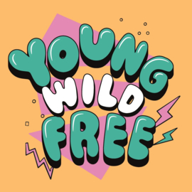 TE2706 | Tegeltje young wild and free | HomeBound by KY