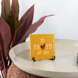 TE2923 | Tegeltje zo trots op jou | HomeBound by KY