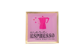 1153003012 | Love plate - more espresso less depresso | Gift Company