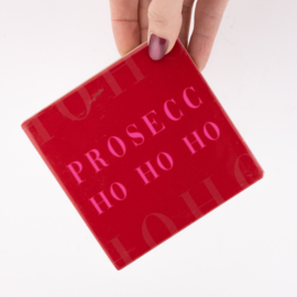 TE3085 | Tegeltje prosecc ho ho ho | HomeBound by KY - Wordt verwacht!