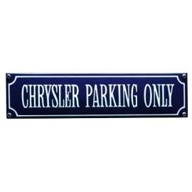 Crysler Parking Only Emaille Straat Naambord