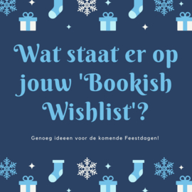 Wat staat er op jouw 'Bookish Wishlist'?