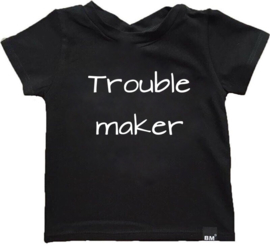 Trouble maker t-shirt