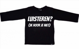 Luisteren? (Ik hoor je niet) shirt