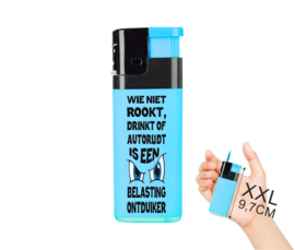 XXL Aansteker jetflame "Wie niet rookt, drinkt of autorijdt is een belastingontduiker"