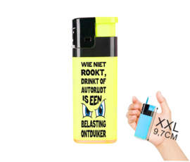 XXL Aansteker jetflame "Wie niet rookt, drinkt of autorijdt is een belastingontduiker"