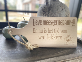 Serveerplankje lieve meester bedankt