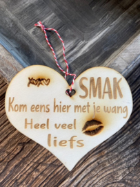 Houten hanger Smak kom eens hier met je wang