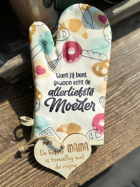 Ovenhandschoen met de tekst `Want jij bent gewoon echt de allerliefste moeder` + hartje mama