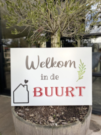 Bord Welkom in de buurt - 50x70 cm