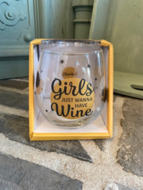 Wijn-waterglas met tekst GIRLS JUST WANNA HAVE WINE